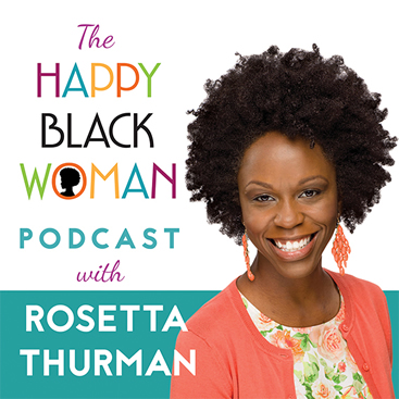 happy-black-woman-podcast-Rosetta Thurman