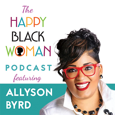 happy black woman podcast_feat _Allyson Byrd_CAPITAL letters72dpi