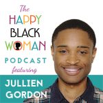 HBW 013: How to Create More “Happy Hours” in 2016 with Jullien Gordon