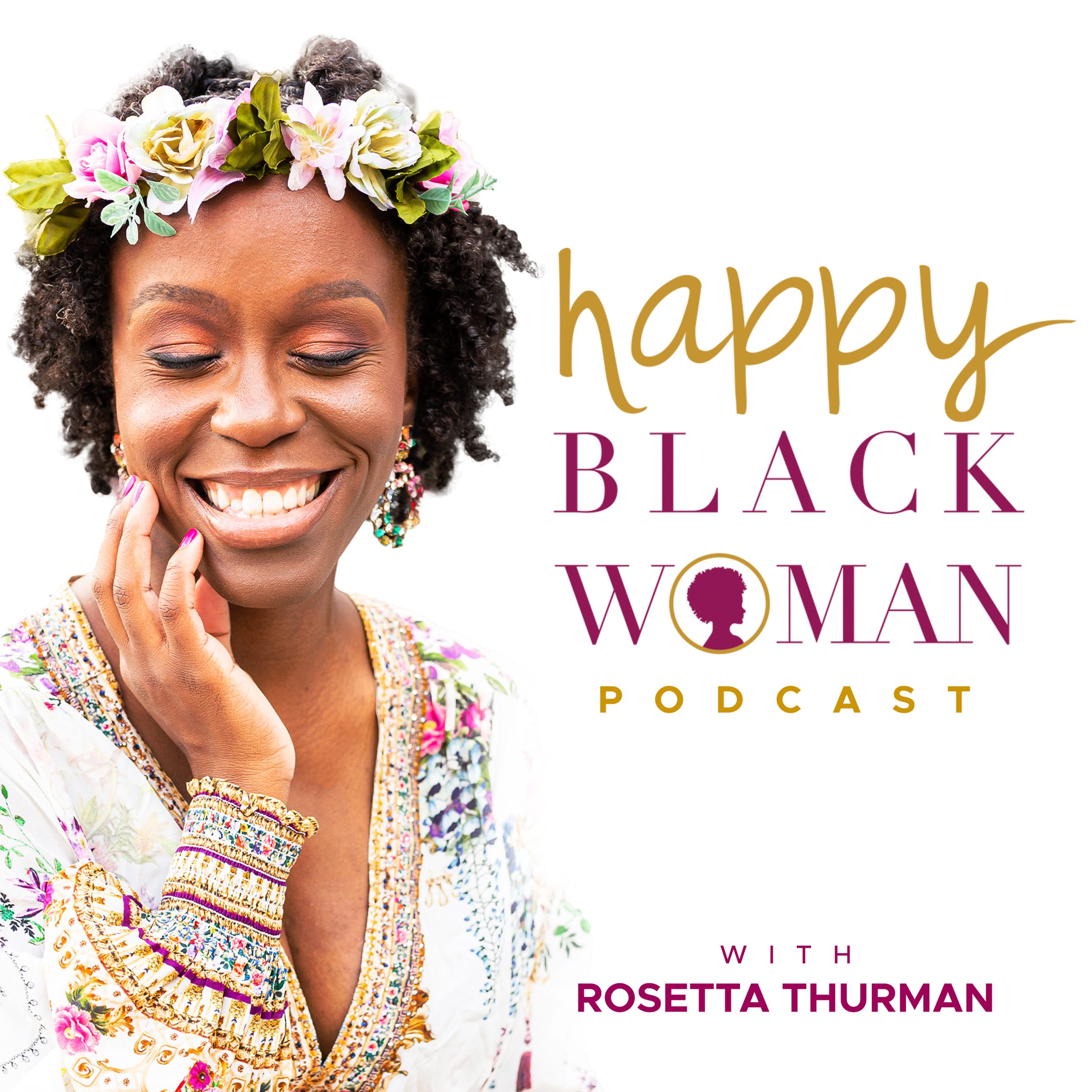 Happy Black Woman Podcast with Rosetta Thurman (cover art)