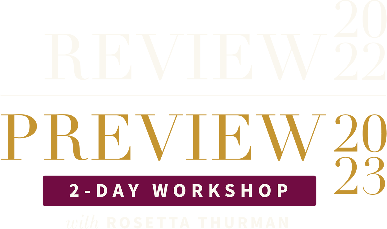 Review 2022 Preview 2023 2-Day Workshop with Rosetta Thurman