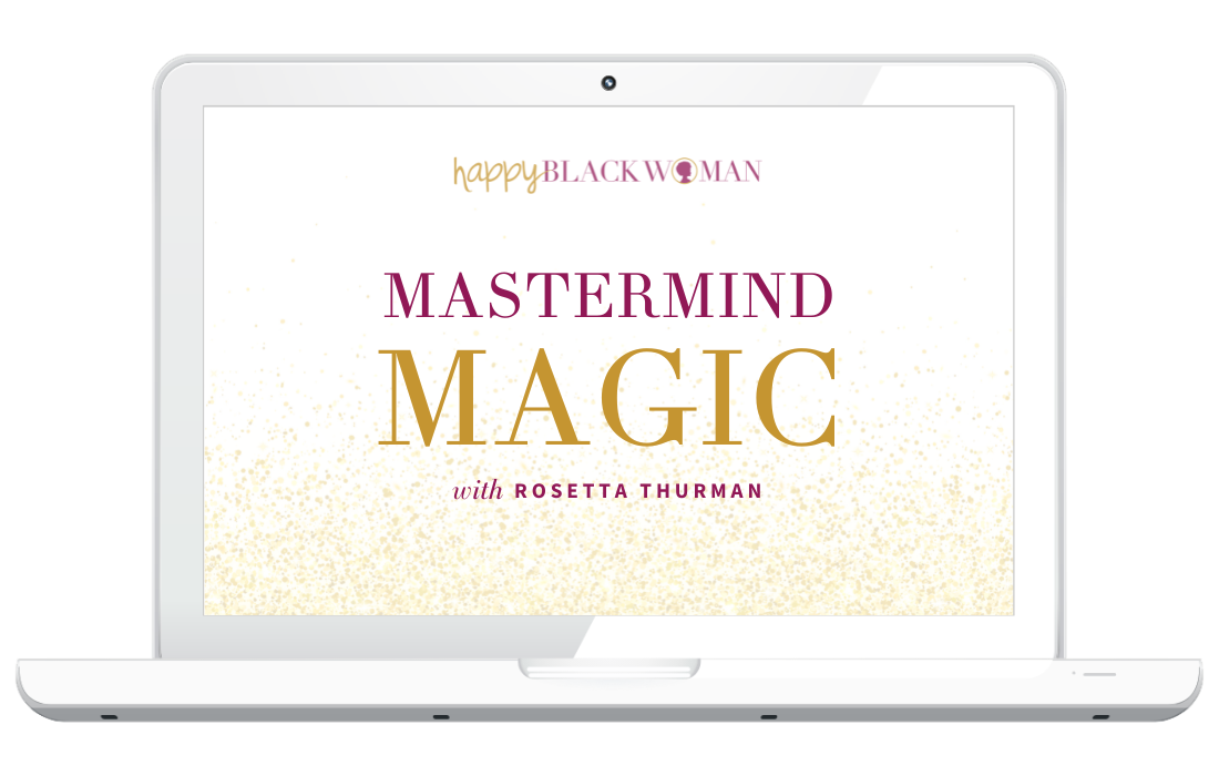 Happy Black Woman: Mastermind Magic, with Rosetta Thurman