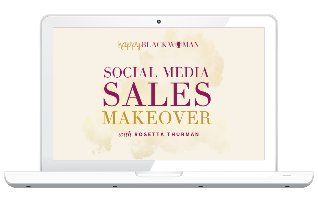 Happy Black Woman: Social Media Sales Makeover, with Rosetta Thurman