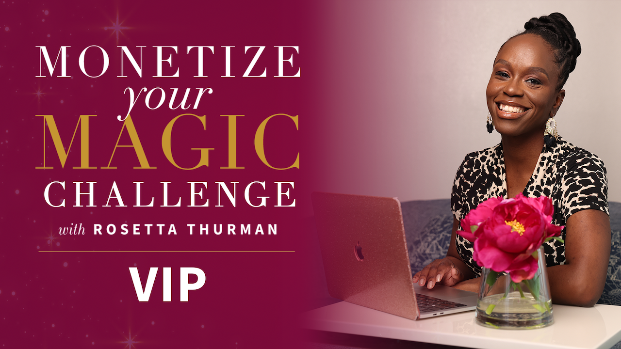 Monetize Your Magic Challenge VIP